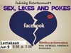 Sex,likes and Pokes(Repeat show)