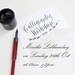 Calligraphy Workshop - all ages 